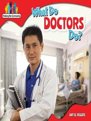 cover image of What Do Doctors Do?